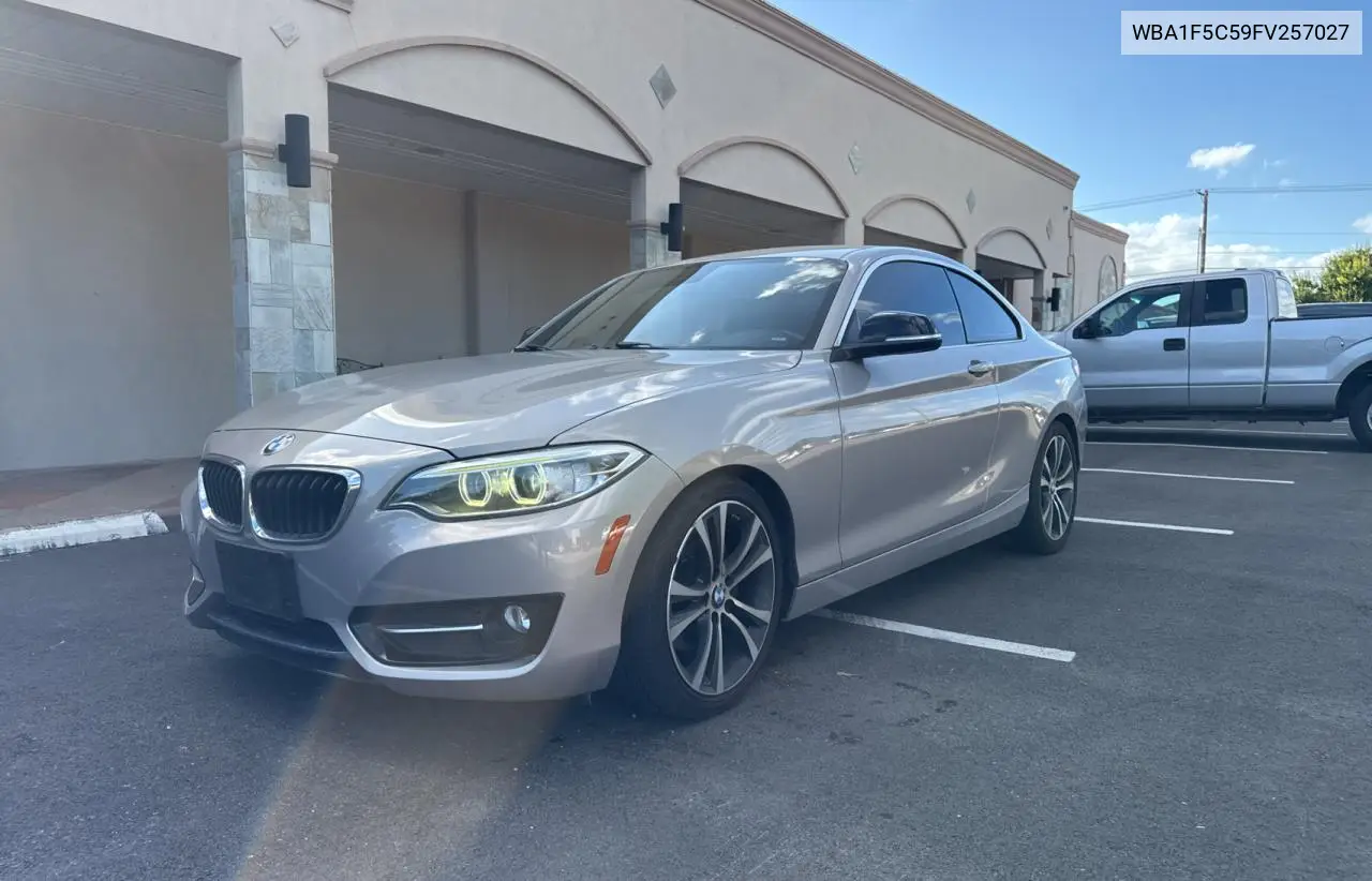 2015 BMW 228 I VIN: WBA1F5C59FV257027 Lot: 62222855