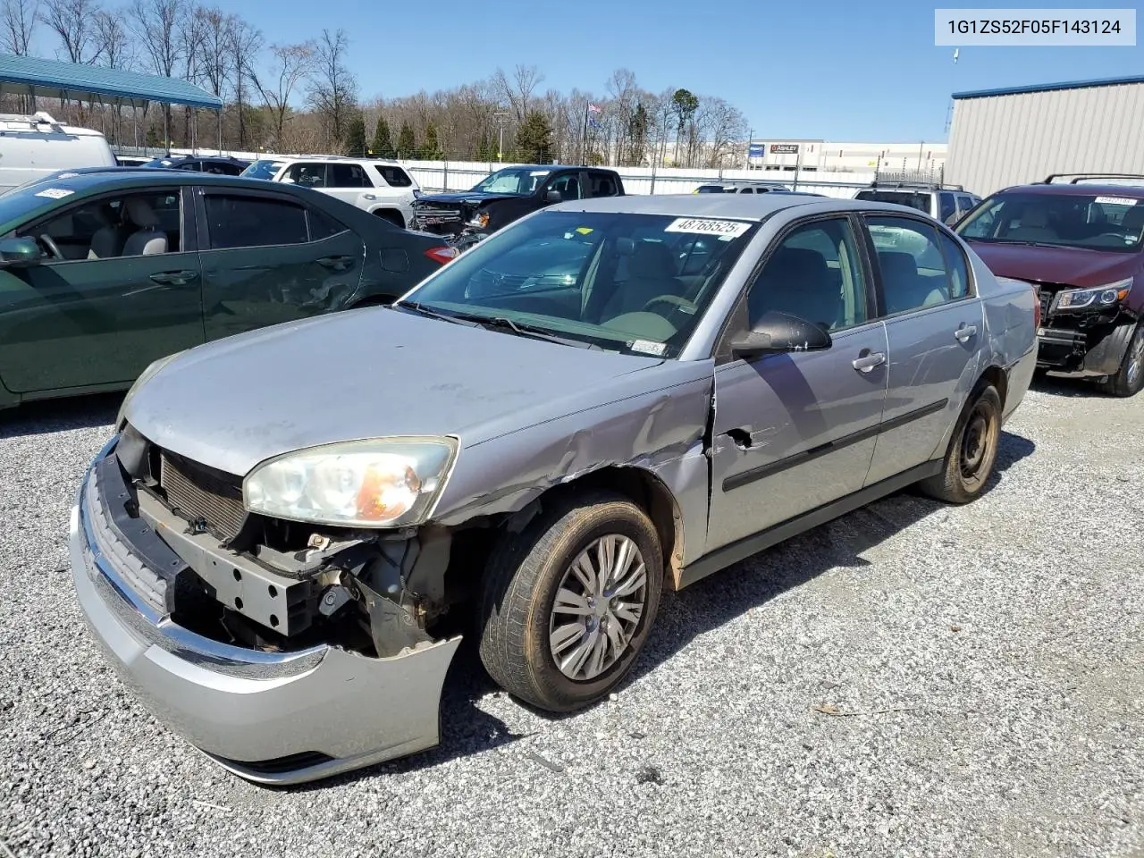 2005 Chevrolet Malibu VIN: 1G1ZS52F05F143124 Lot: 48768525