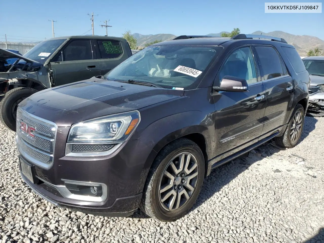 2015 GMC Acadia Denali VIN: 1GKKVTKD5FJ109847 Lot: 60693945