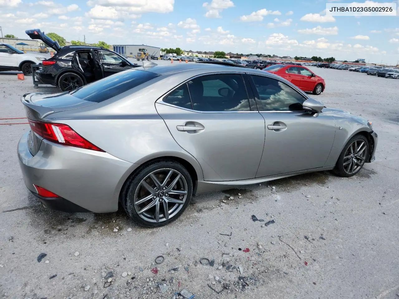 2016 Lexus Is 200T VIN: JTHBA1D23G5002926 Lot: 62740325