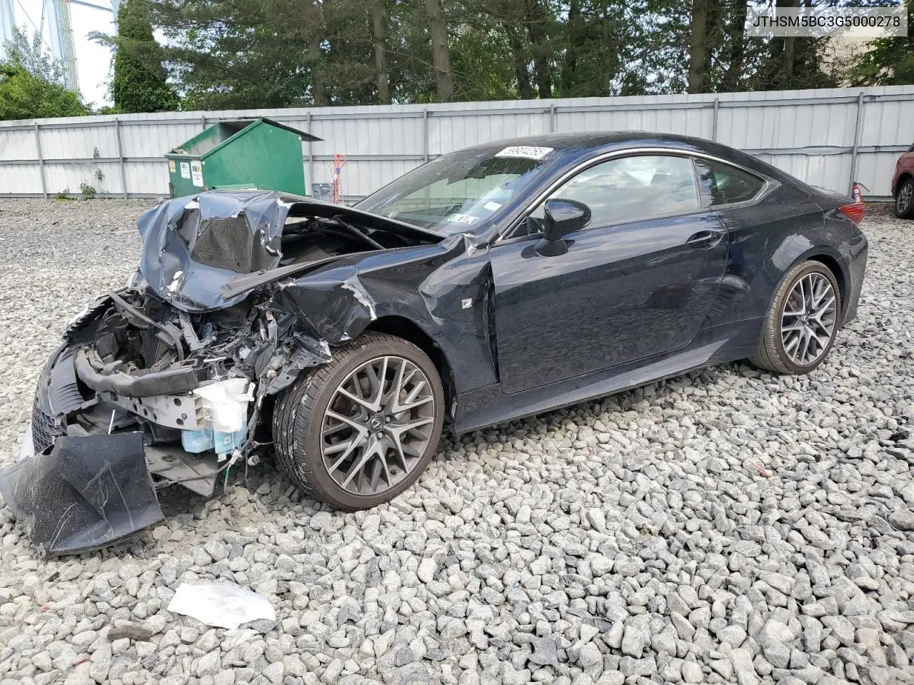 2016 Lexus Rc 300 VIN: JTHSM5BC3G5000278 Lot: 59904265