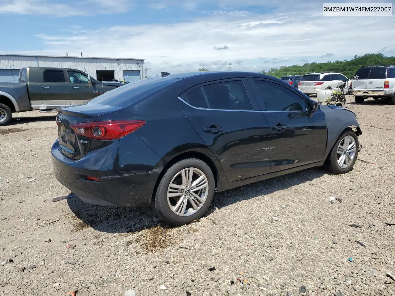 2015 Mazda 3 Grand Touring VIN: 3MZBM1W74FM227007 Lot: 62670375