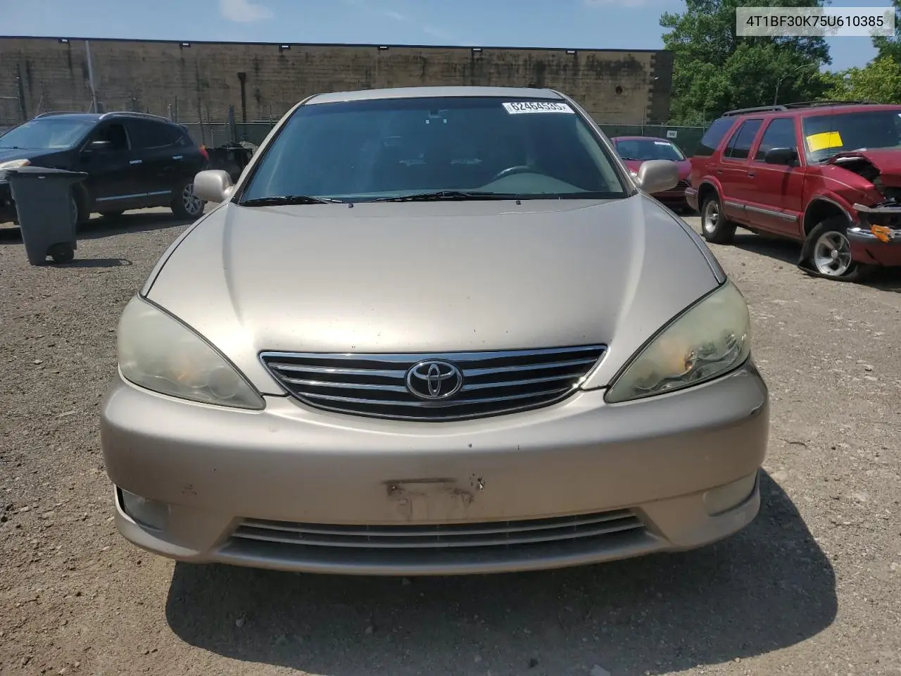 2005 Toyota Camry Le VIN: 4T1BF30K75U610385 Lot: 62464535