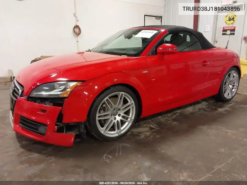 2008 Audi Tt 3.2 VIN: TRURD38J181043896 Lot: 42512536