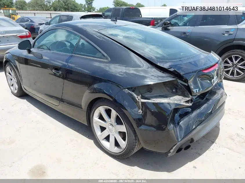 2008 Audi Tt 2.0T VIN: TRUAF38J481014643 Lot: 42536088