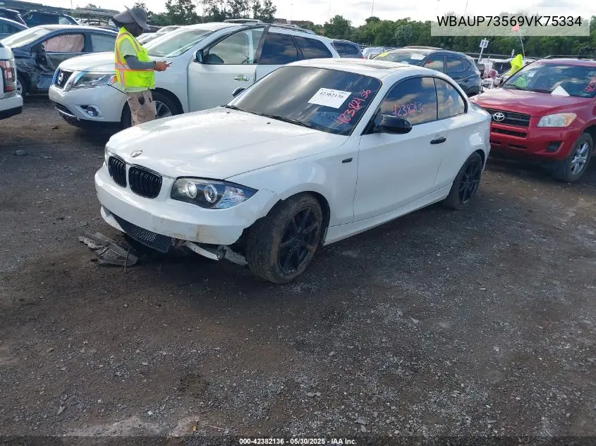 2009 BMW 128I VIN: WBAUP73569VK75334 Lot: 42382136