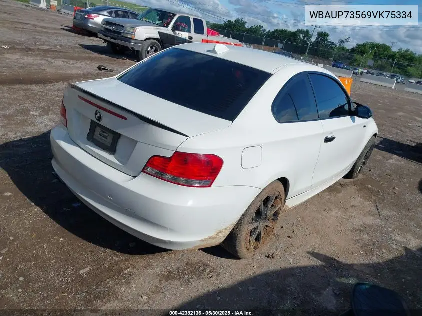 2009 BMW 128I VIN: WBAUP73569VK75334 Lot: 42382136