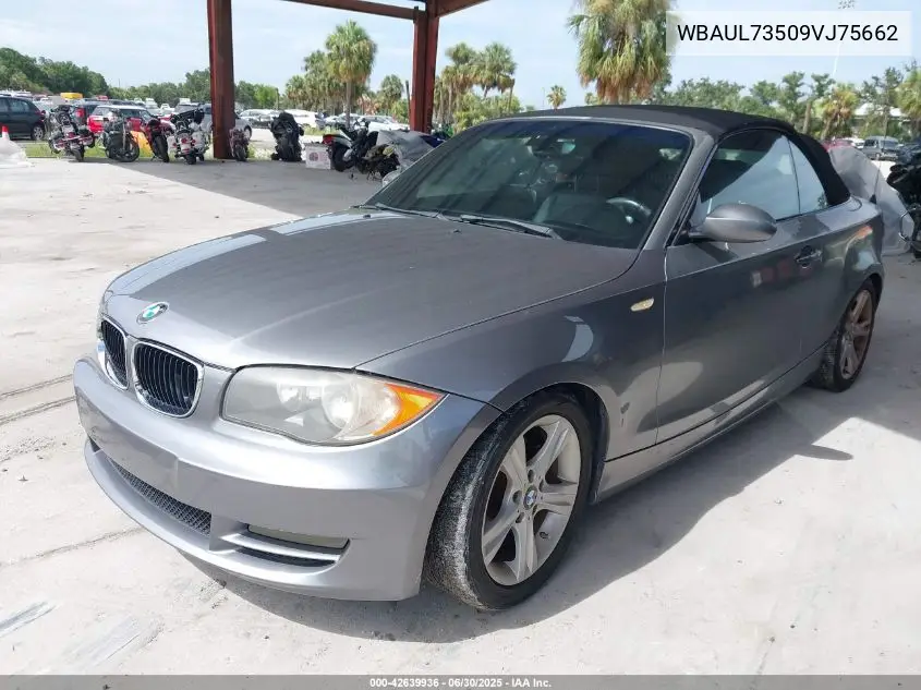 2009 BMW 128I VIN: WBAUL73509VJ75662 Lot: 42639936