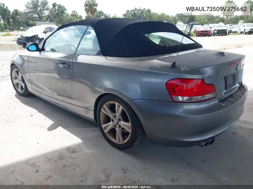 2009 BMW 128I VIN: WBAUL73509VJ75662 Lot: 42639936