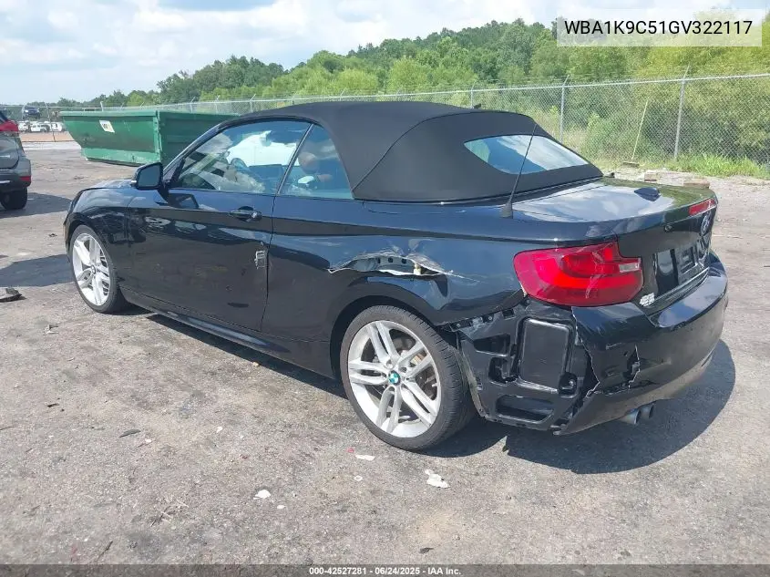 2016 BMW 228I VIN: WBA1K9C51GV322117 Lot: 42527281