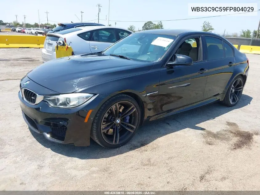 2015 BMW M3 VIN: WBS3C9C59FP804029 Lot: 42438618