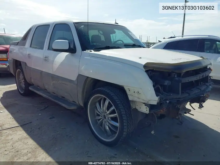 2003 Chevrolet Avalanche 1500 VIN: 3GNEK13T03G103602 Lot: 42774782