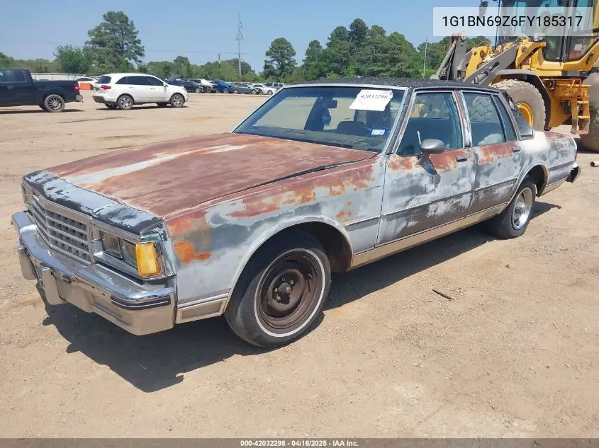 1985 Chevrolet Caprice Classic VIN: 1G1BN69Z6FY185317 Lot: 42032298