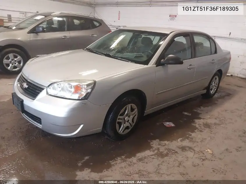 2006 Chevrolet Malibu Lt VIN: 1G1ZT51F36F189305 Lot: 42565640