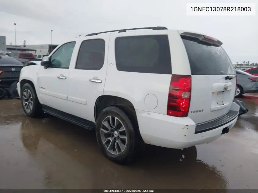 2008 Chevrolet Tahoe Ltz VIN: 1GNFC13078R218003 Lot: 42613657