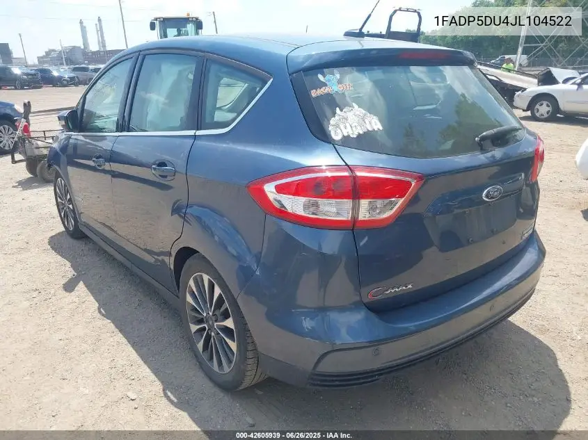 2018 Ford C-Max Hybrid Titanium VIN: 1FADP5DU4JL104522 Lot: 42605939