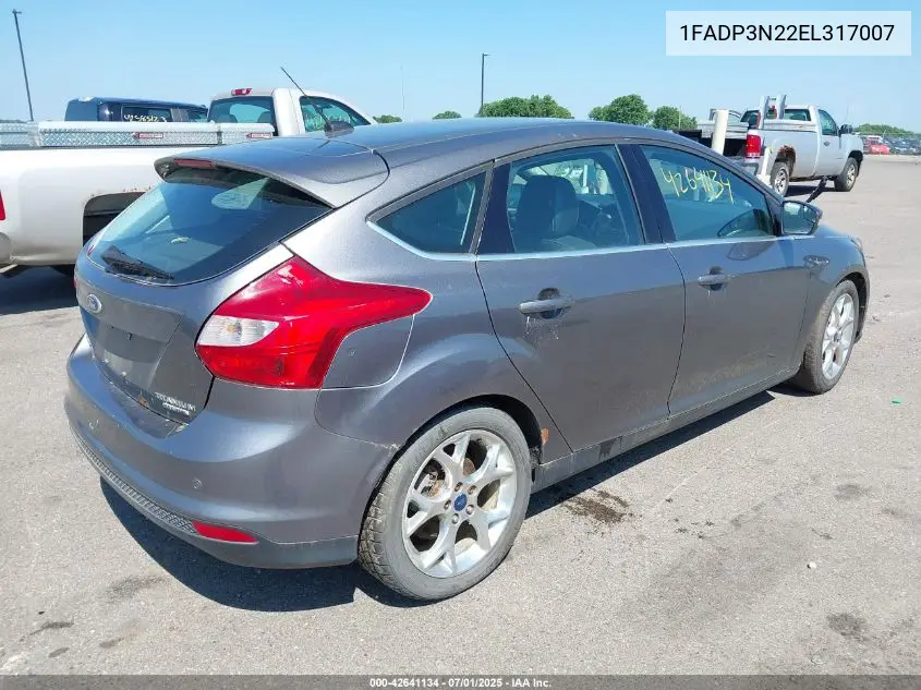 2014 Ford Focus Titanium VIN: 1FADP3N22EL317007 Lot: 42641134