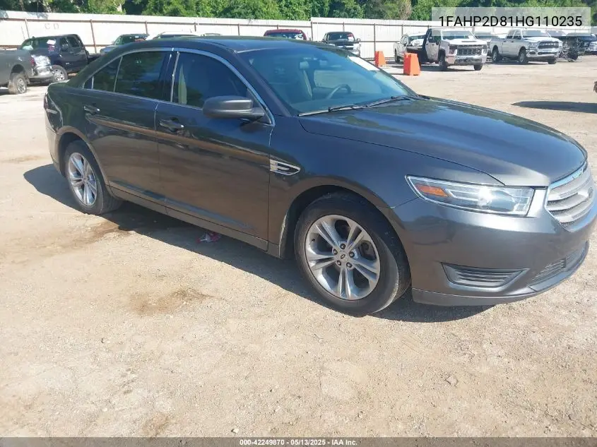2017 Ford Taurus Se VIN: 1FAHP2D81HG110235 Lot: 42249870