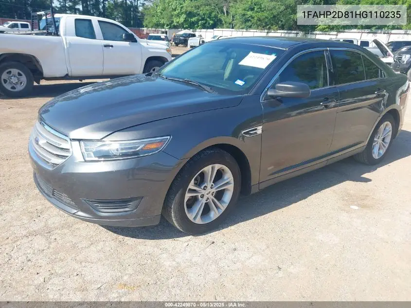 2017 Ford Taurus Se VIN: 1FAHP2D81HG110235 Lot: 42249870