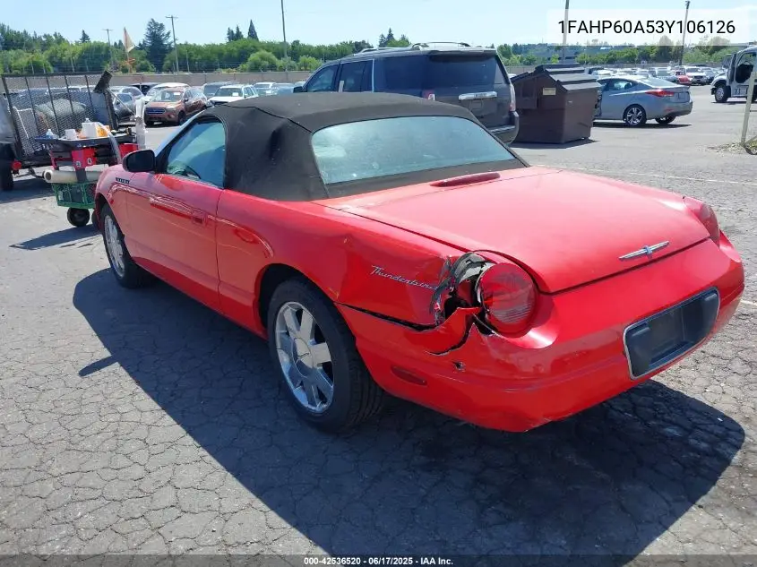 2003 Ford Thunderbird VIN: 1FAHP60A53Y106126 Lot: 42536520