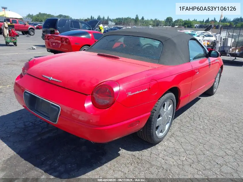 2003 Ford Thunderbird VIN: 1FAHP60A53Y106126 Lot: 42536520