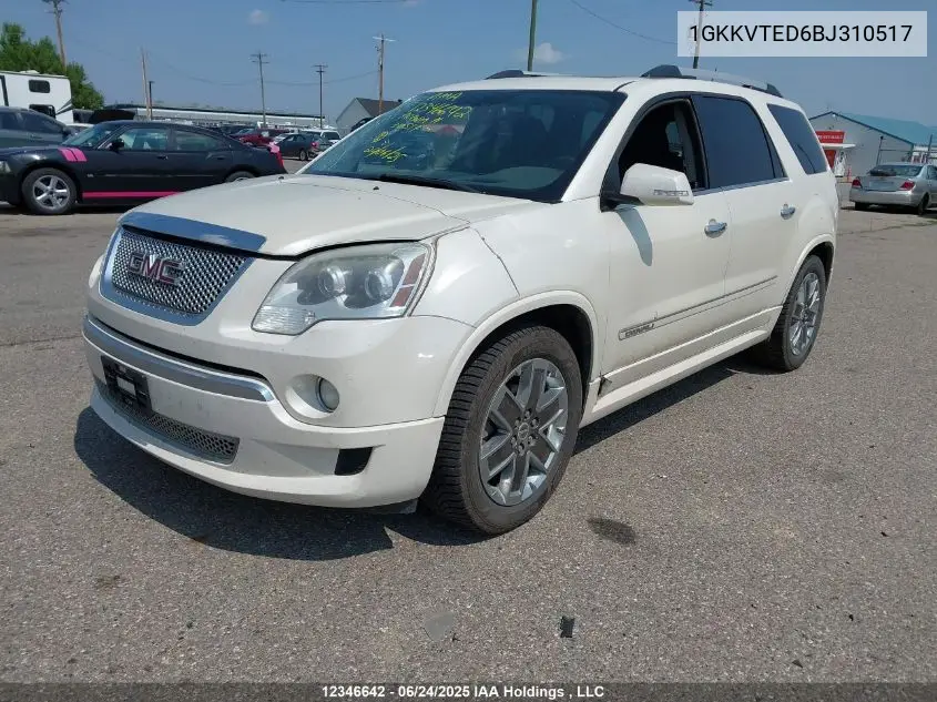 2011 GMC Acadia Denali VIN: 1GKKVTED6BJ310517 Lot: 12346642