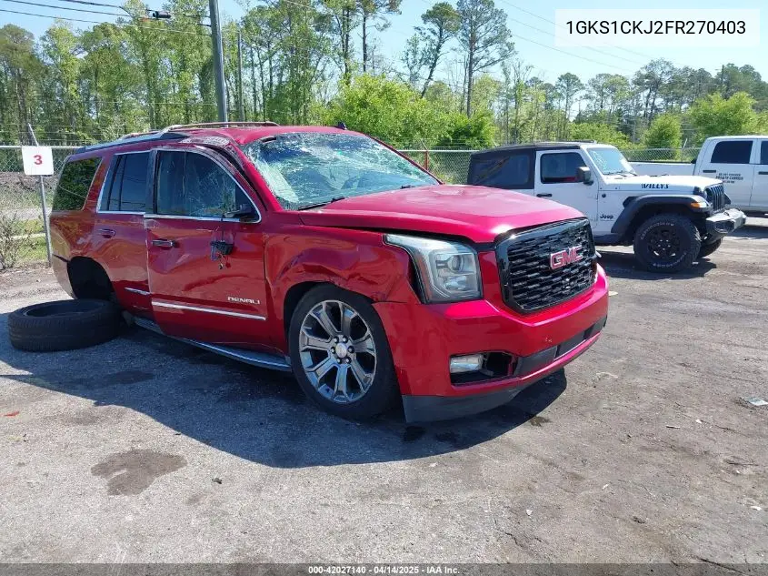 2015 GMC Yukon Denali VIN: 1GKS1CKJ2FR270403 Lot: 42027140