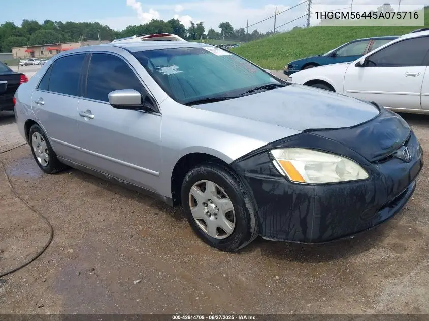 2005 Honda Accord 2.4 Lx VIN: 1HGCM56445A075716 Lot: 42614709