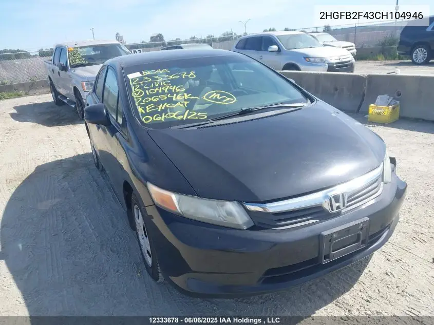 2012 Honda Civic Lx VIN: 2HGFB2F43CH104946 Lot: 12333678