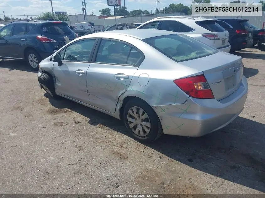 2012 Honda Civic Lx VIN: 2HGFB2F53CH612214 Lot: 42814298