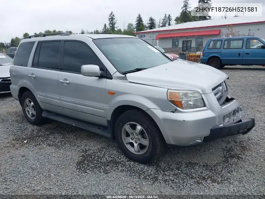 2006 Honda Pilot Ex-L VIN: 2HKYF18726H521581 Lot: 42256246