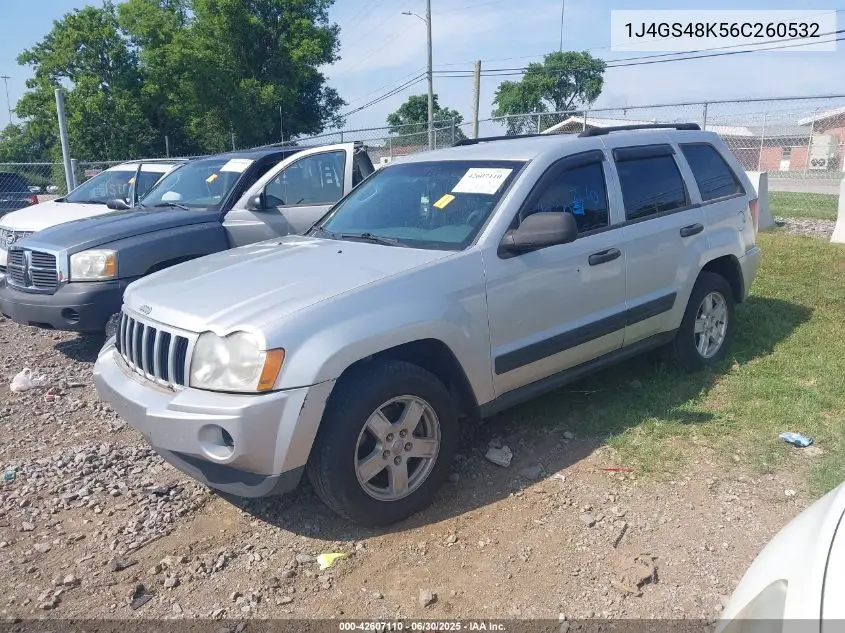 2006 Jeep Grand Cherokee Laredo VIN: 1J4GS48K56C260532 Lot: 42607110