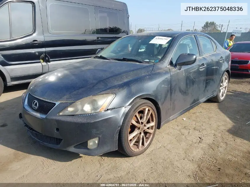 2007 Lexus Is 250 VIN: JTHBK262375048336 Lot: 42604751