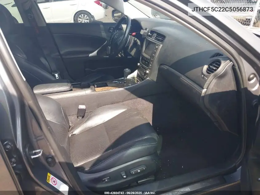 2012 Lexus Is 250 VIN: JTHCF5C22C5056873 Lot: 42604743