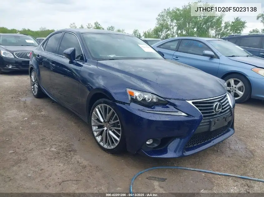 2015 Lexus Is 250 VIN: JTHCF1D20F5023138 Lot: 42251286
