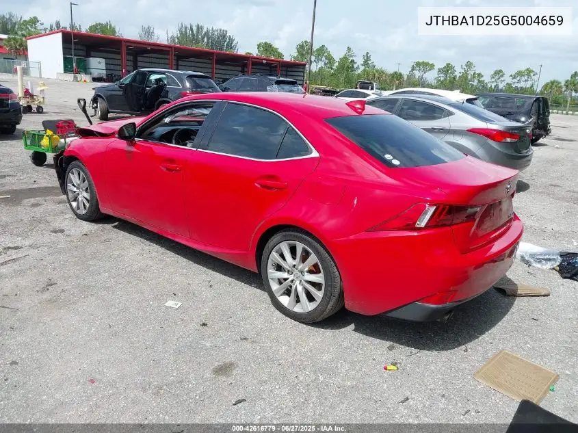 2016 Lexus Is 200T VIN: JTHBA1D25G5004659 Lot: 42616779