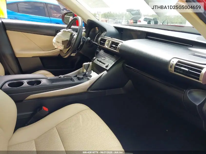 2016 Lexus Is 200T VIN: JTHBA1D25G5004659 Lot: 42616779