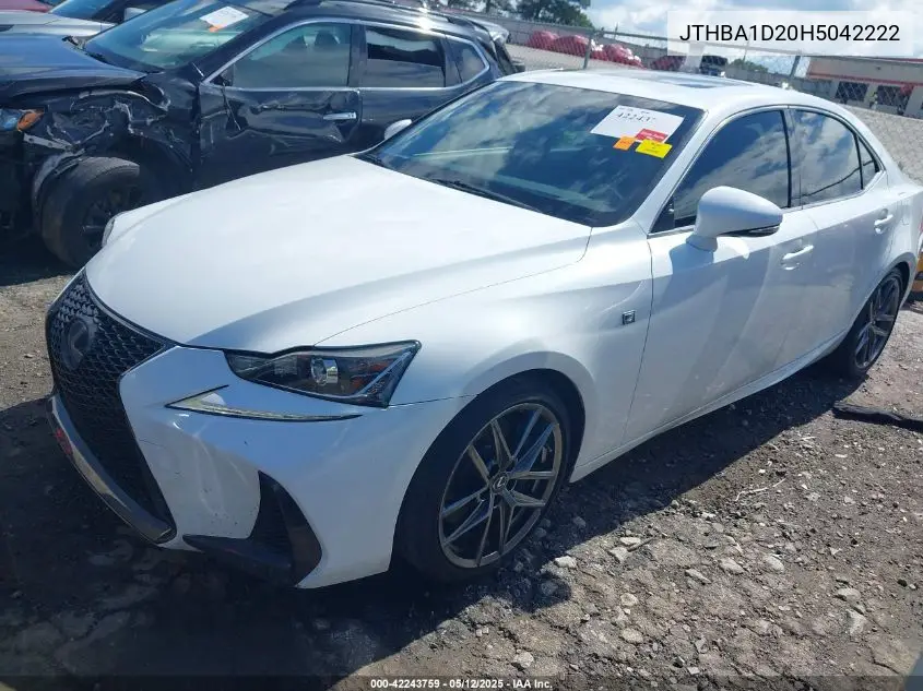 2017 Lexus Is 200T VIN: JTHBA1D20H5042222 Lot: 42243759