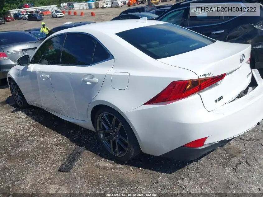2017 Lexus Is 200T VIN: JTHBA1D20H5042222 Lot: 42243759