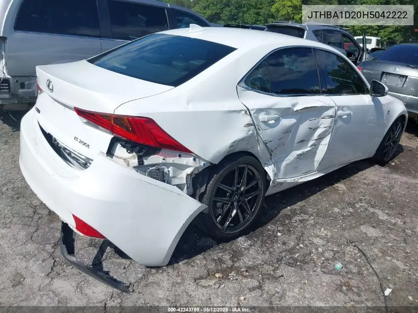2017 Lexus Is 200T VIN: JTHBA1D20H5042222 Lot: 42243759