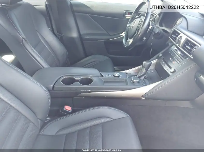 2017 Lexus Is 200T VIN: JTHBA1D20H5042222 Lot: 42243759