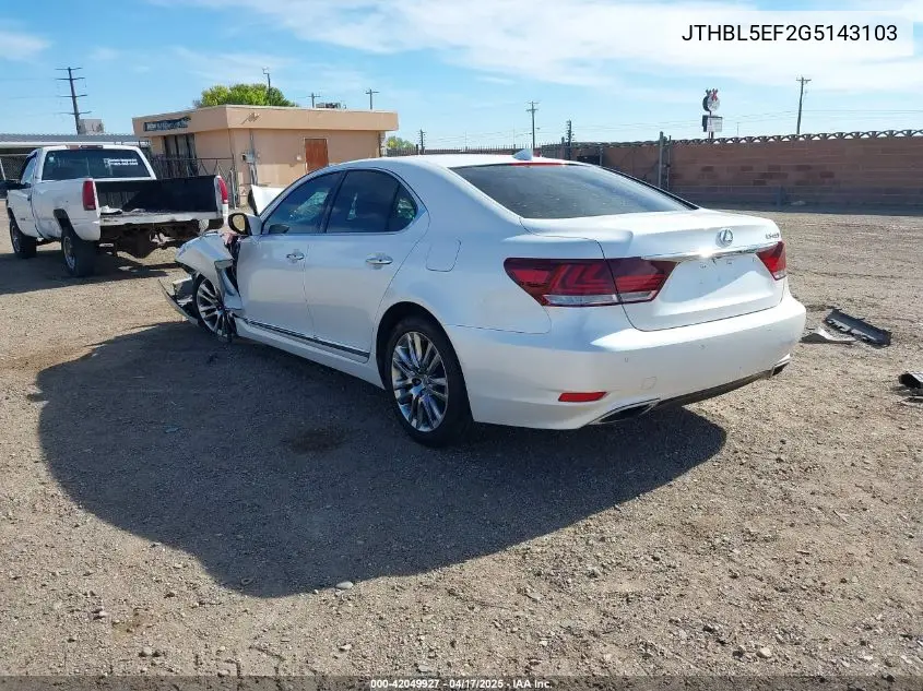 2016 Lexus Ls 460 VIN: JTHBL5EF2G5143103 Lot: 42049927