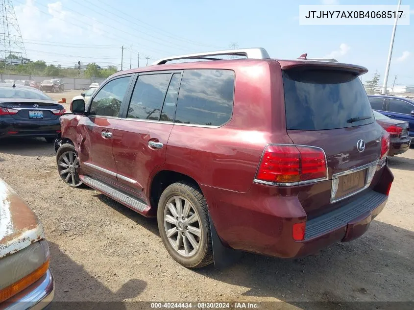 2011 Lexus Lx 570 VIN: JTJHY7AX0B4068517 Lot: 40244434