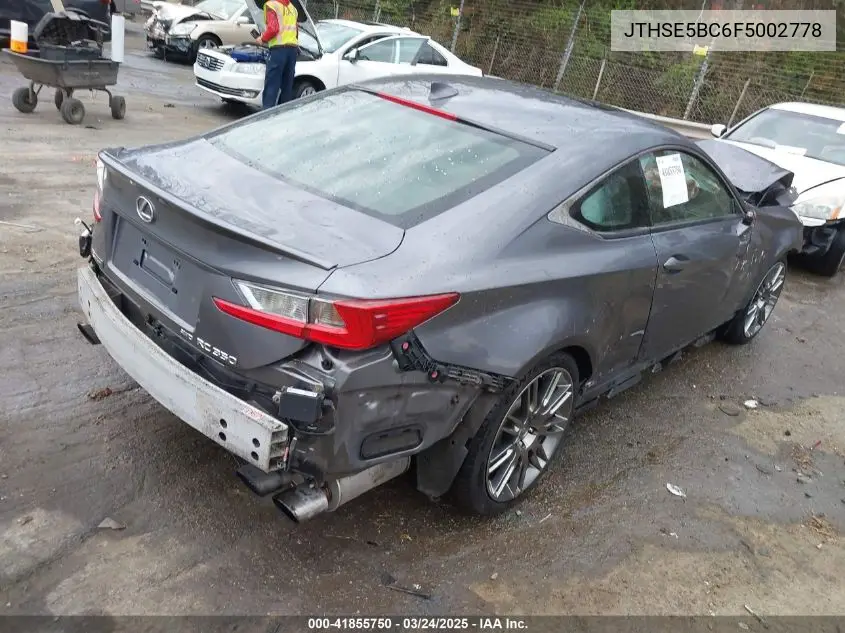 2015 Lexus Rc 350 VIN: JTHSE5BC6F5002778 Lot: 41855750