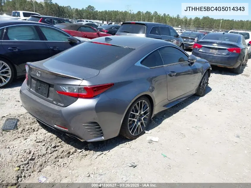 2016 Lexus Rc 350 VIN: JTHHE5BC4G5014343 Lot: 41890527