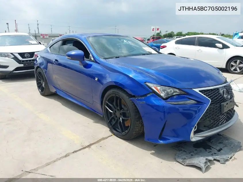 2016 Lexus Rc 200T VIN: JTHHA5BC7G5002196 Lot: 42115939