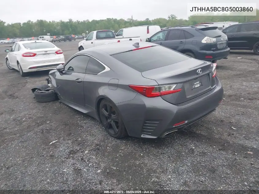 2016 Lexus Rc 200T VIN: JTHHA5BC8G5003860 Lot: 42172573