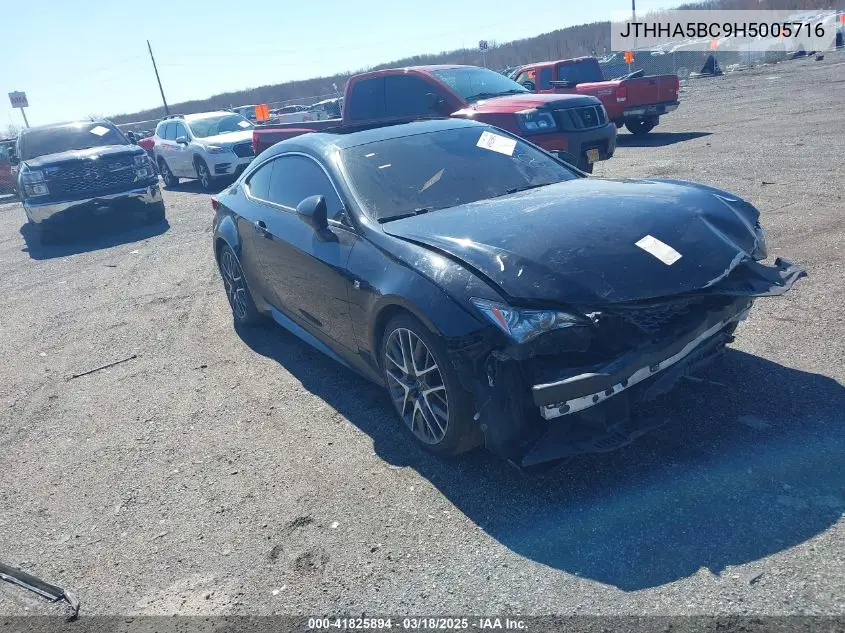 2017 Lexus Rc 200T VIN: JTHHA5BC9H5005716 Lot: 41825894