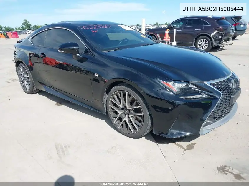 2017 Lexus Rc 200T VIN: JTHHA5BC2H5005444 Lot: 42325560