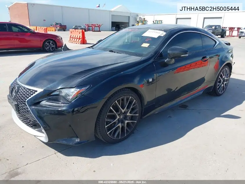 2017 Lexus Rc 200T VIN: JTHHA5BC2H5005444 Lot: 42325560